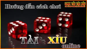 cach-choi-tai-xiu-online-don-gian